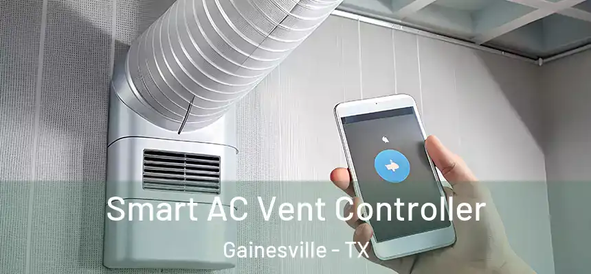 Smart AC Vent Controller Gainesville - TX